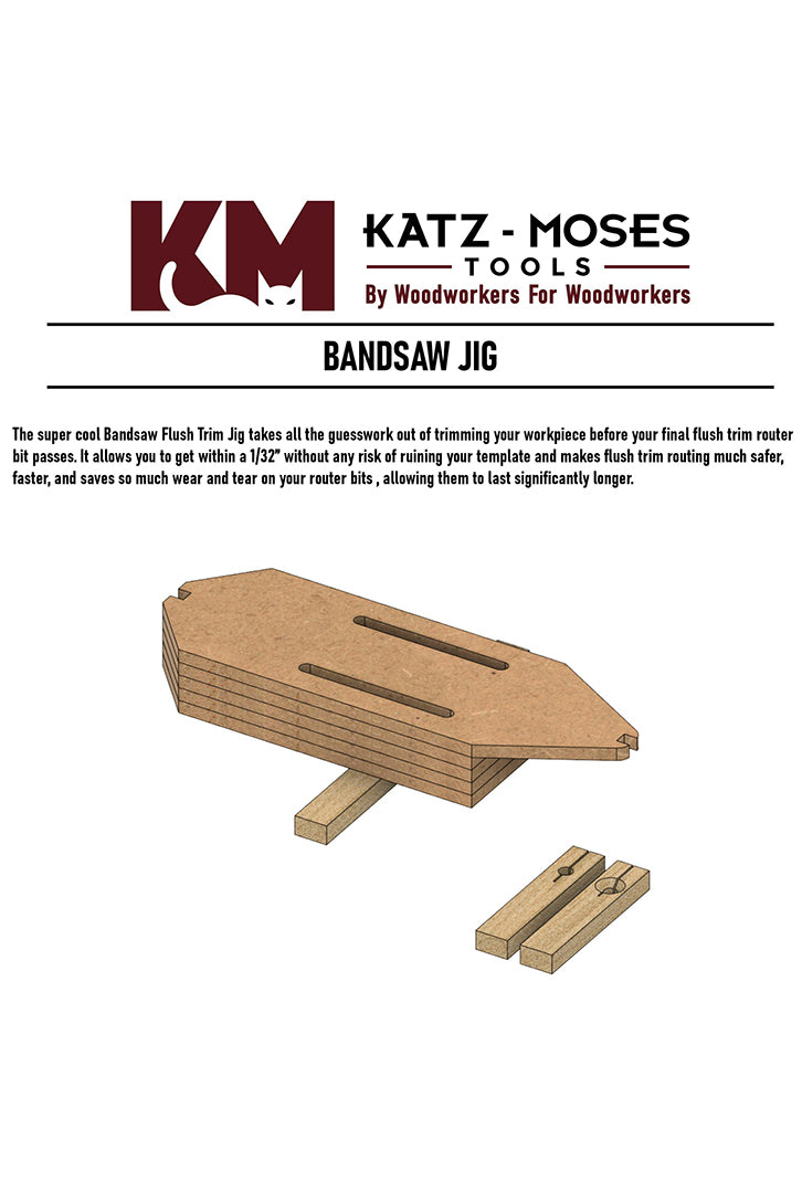 Bandsaw Flush Trim Jig Digital Templates