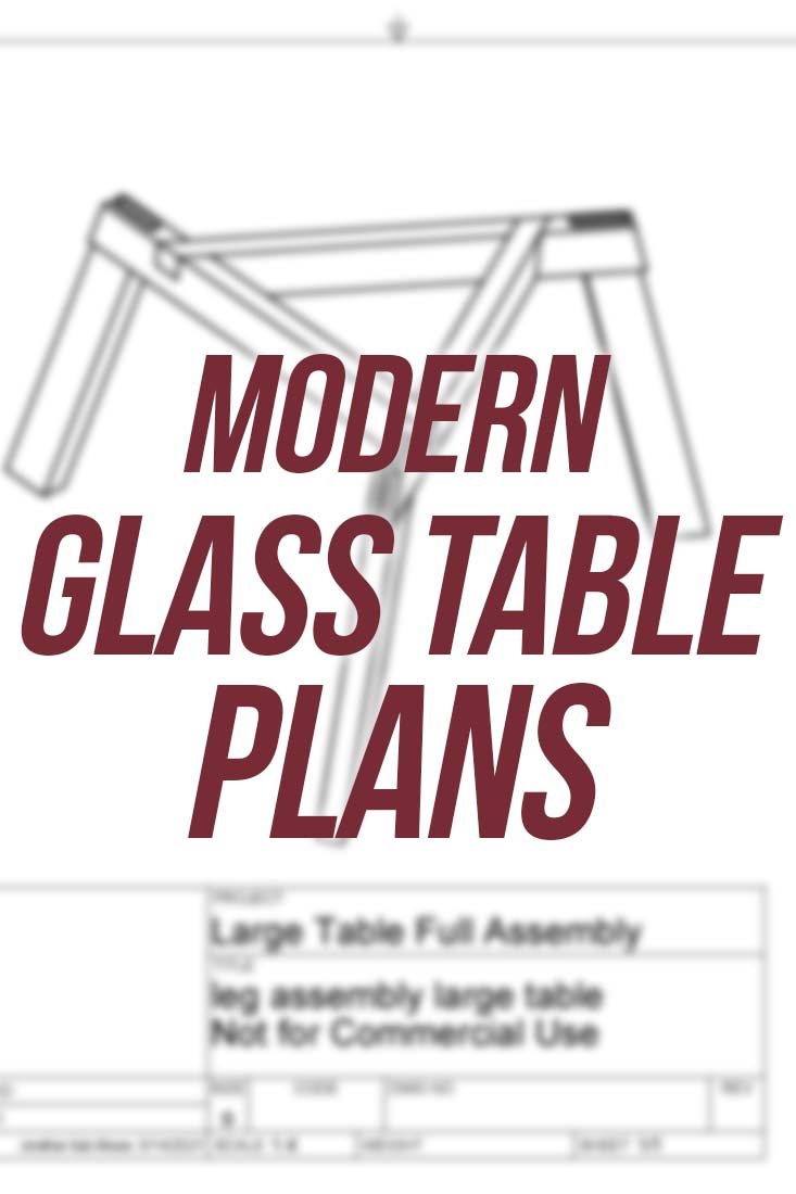 Modern Glass Table/Living Room Set FREE Plans